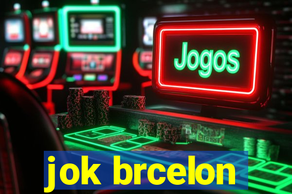 jok brcelon